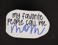 Favourite Mom Sticker