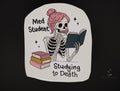 Med Student Studying to Death Sticker