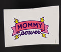 Mommy Power Sticker